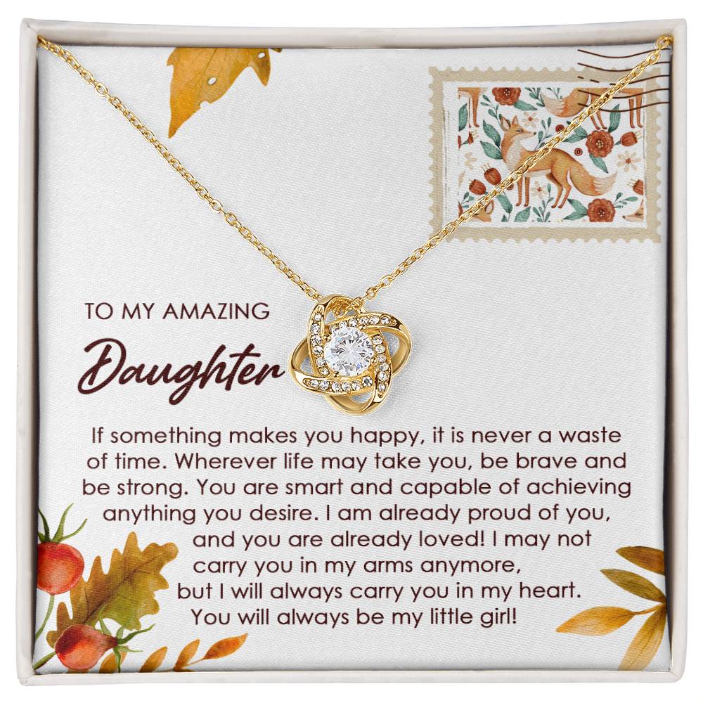 Daughter - Makes You Happy - Love Knot Necklace