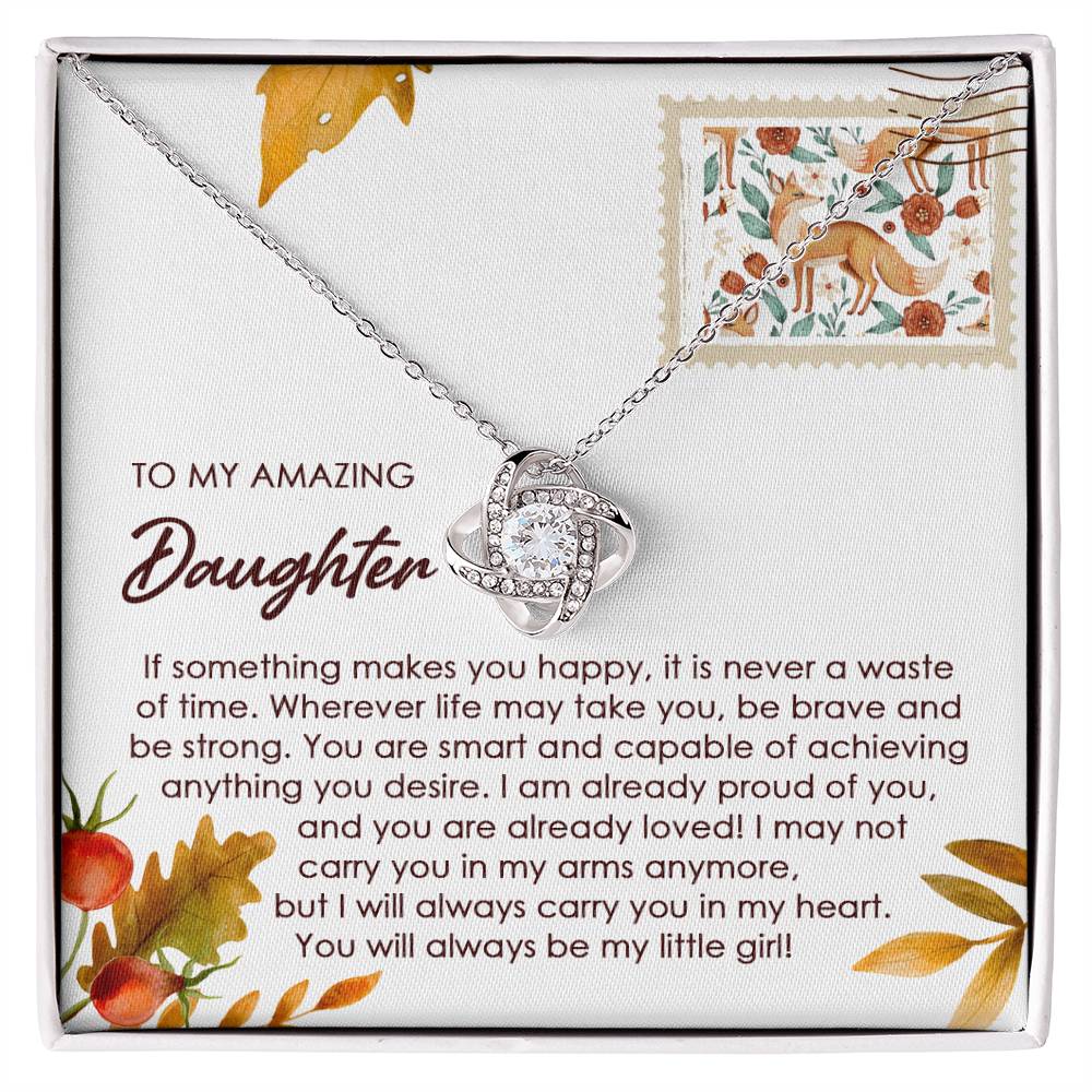 Daughter - Makes You Happy - Love Knot Necklace