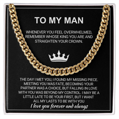 To My Man - Straighten Your Crown - Cuban Chain Necklace