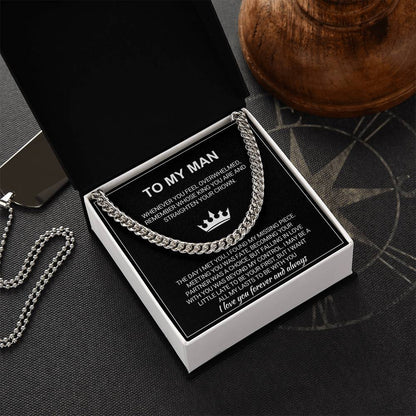 To My Man - Straighten Your Crown - Cuban Chain Necklace