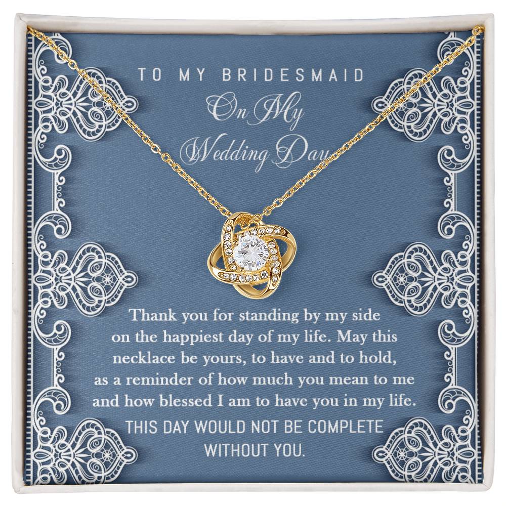 Bridesmaid - By My Side - Love Knot Necklace