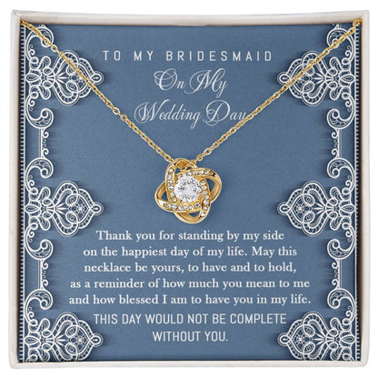 Bridesmaid - By My Side - Love Knot Necklace