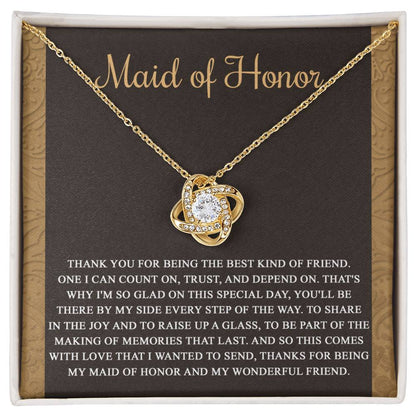 Maid of Honor - Kind Of Friend - Love Knot Necklace