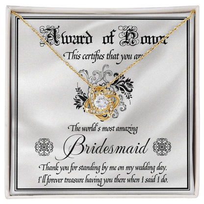 Bridesmaid - Award Of Honor - Love Knot Necklace