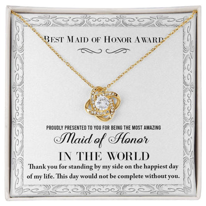 Maid of Honor - Of My Life - Love Knot Necklace