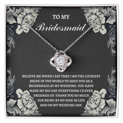 Bridesmaid - The Luckiest Bride - Love Knot Necklace