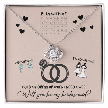 Bridesmaid - Will You Be 2 - Love Knot Necklace