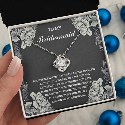 Bridesmaid - The Luckiest Bride - Love Knot Necklace