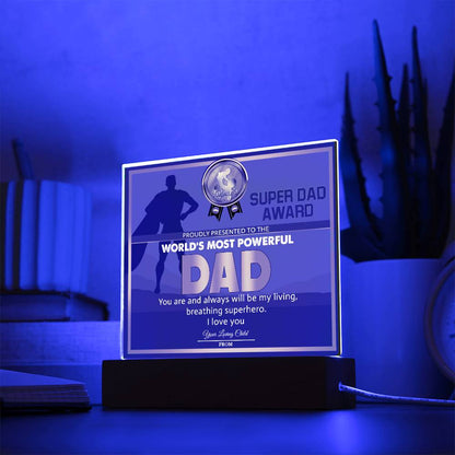 Dad - Super Dad Award - Acrylic