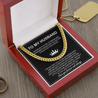 To My Man - Straighten Your Crown - Cuban Chain Necklace