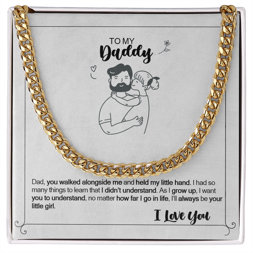 Dad I'll always be your little girl - To Daddy From Daughter - Cuban Link Chain