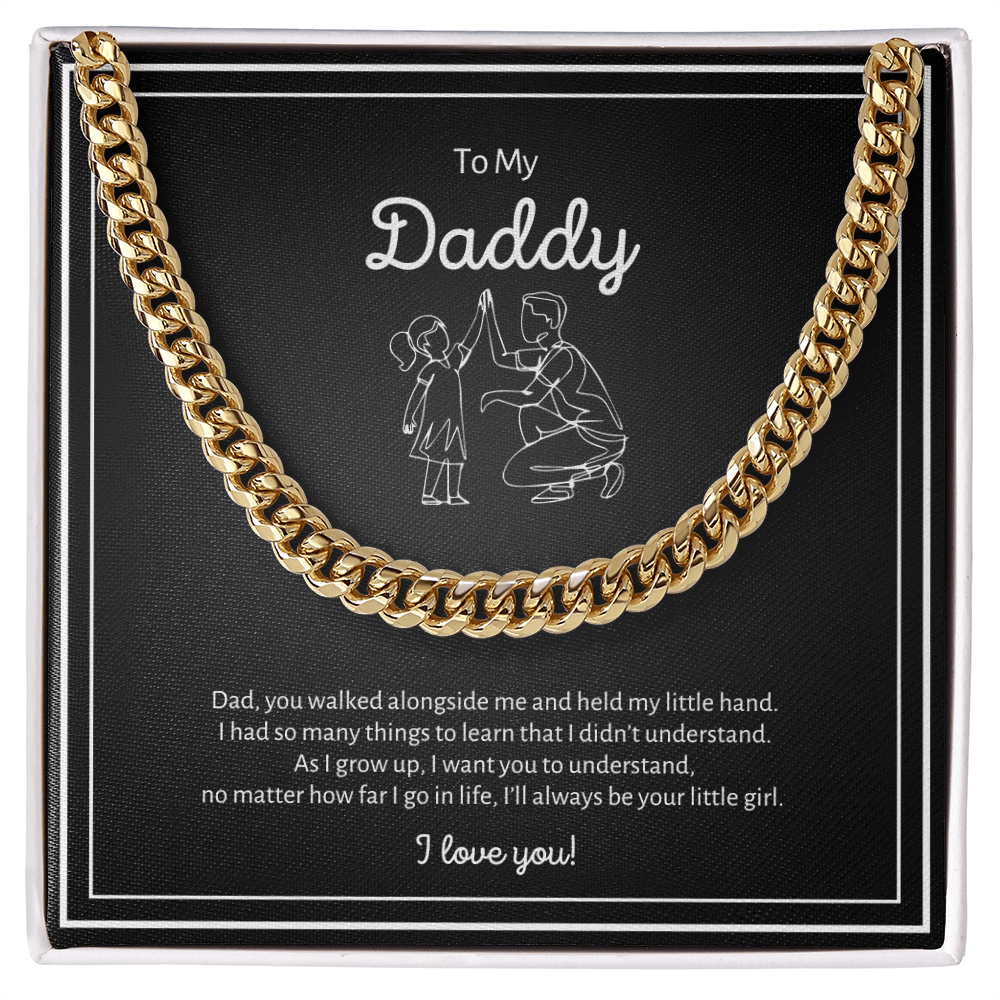 Dad I'll always be your little girl - Cuban Chain Link