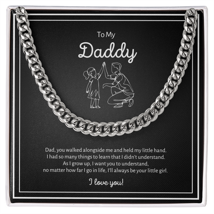 Dad I'll always be your little girl - Cuban Chain Link