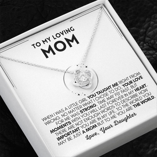 Loving Mom - Taught Me - Love Knot