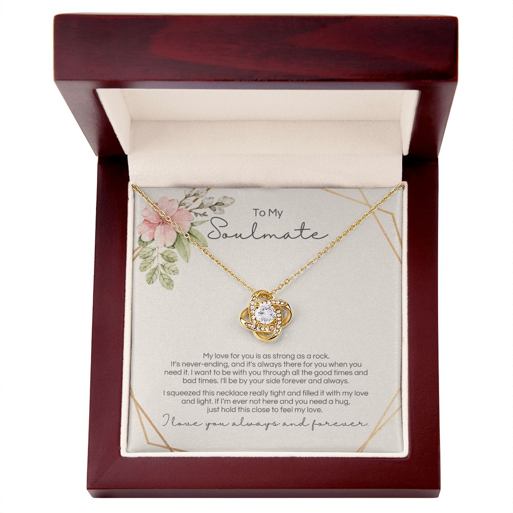 To My Soulmate - Strong As A Rock - Love Knot - Design 2