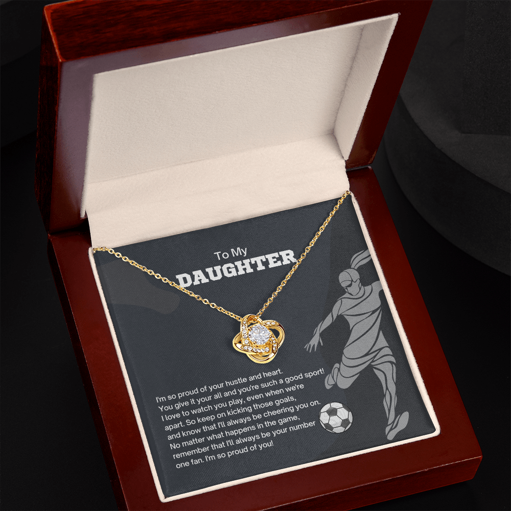 To My Daughter - Soccer Hustle and Heart - Love Knot Necklace