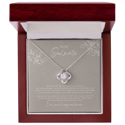 To My Soulmate - Strong As A Rock - Love Knot - Design 1