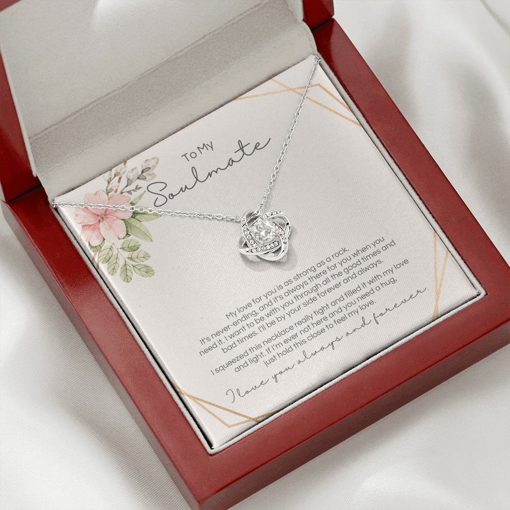 To My Soulmate - Strong As A Rock - Love Knot - Design 2