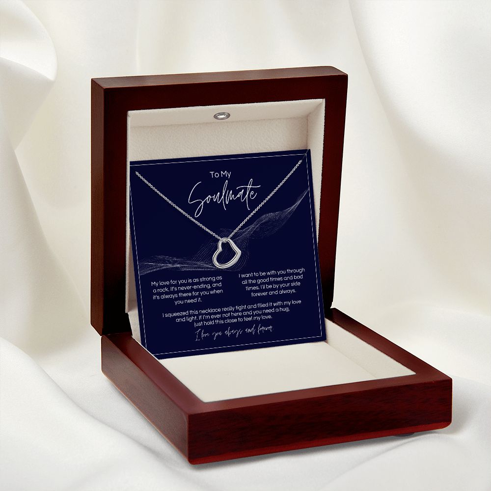 To My Soulmate - Strong As A Rock - Delicate Heart Necklace