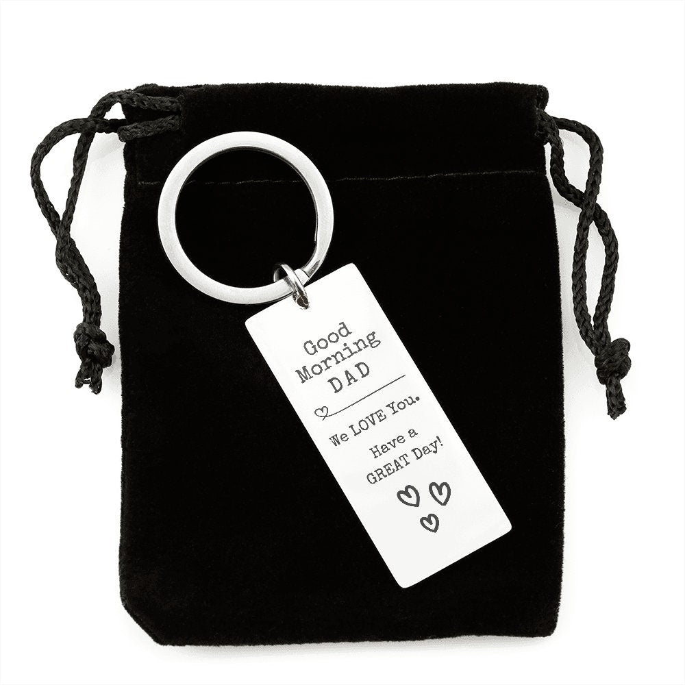 Good Morning Dad Engraved Keychain